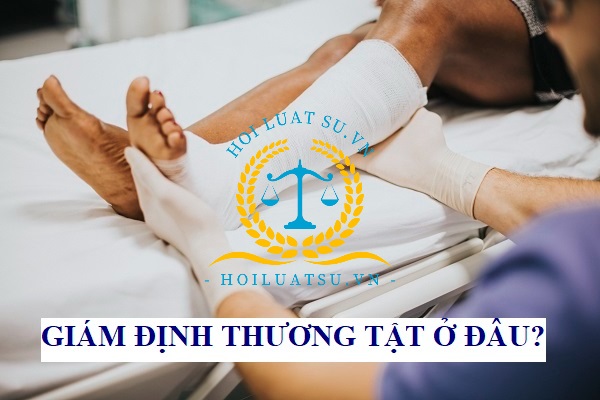 Giám định thương tật ở đâu