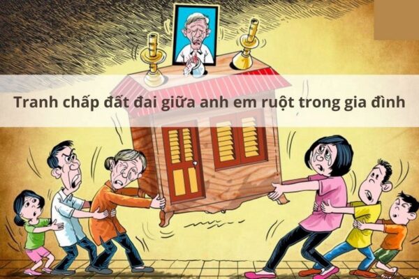 Tranh chấp đất đai trong gia đình