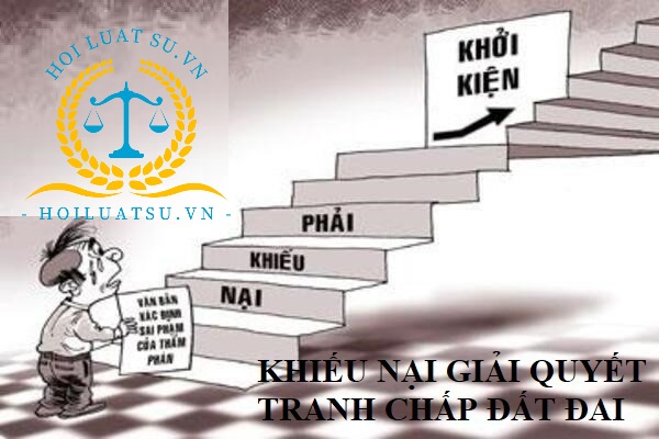 trình tự thủ tục khiếu nại giải quyết tranh chấp đất đai