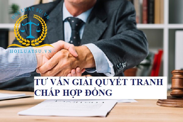 Tư vấn giải quyết tranh chấp hợp đồng