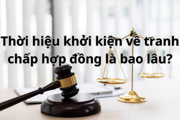 Thời hiệu khởi kiện về tranh chấp hợp đồng