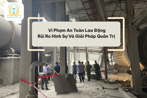 Vi phạm an toàn lao động: Rủi Ro và Giải Pháp